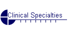 Clinical Specialties